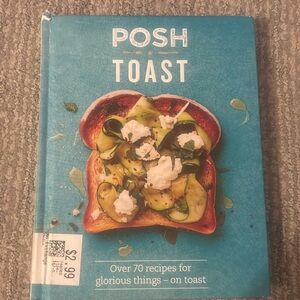 Posh Toast Cookbook